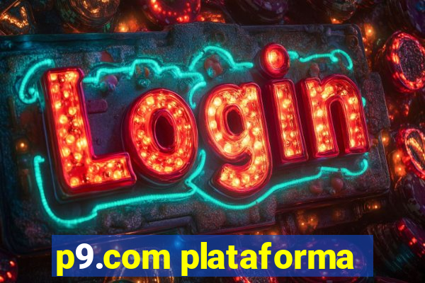 p9.com plataforma